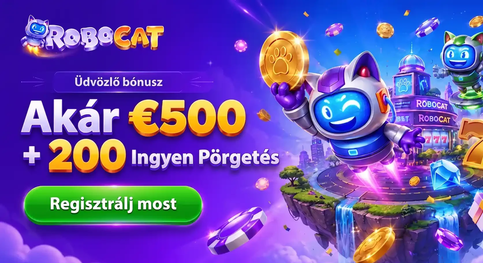 RoboCat Casino üdvözlő bónusz 500 EUR ajánlat banner új felhasználóknak